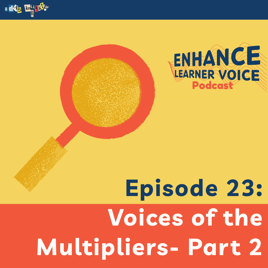 Voices of the Multipliers – Experiences and Impact of a Participatory Education Process- Part 2