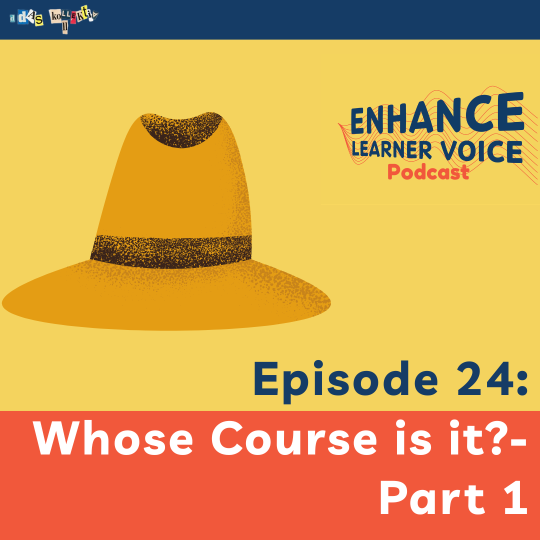 Whose Course Is It? - Sharing Power & Making Space for Learner Voice- Part 2