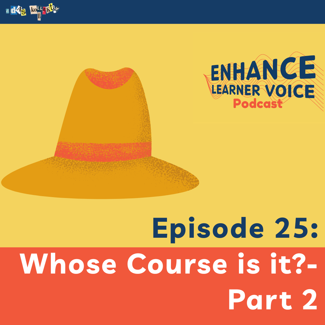 Whose Course Is It? - Sharing Power & Making Space for Learner Voice - Part 1